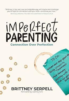Imperfect Parenting: Connection Over Perfection | Amazon (US)