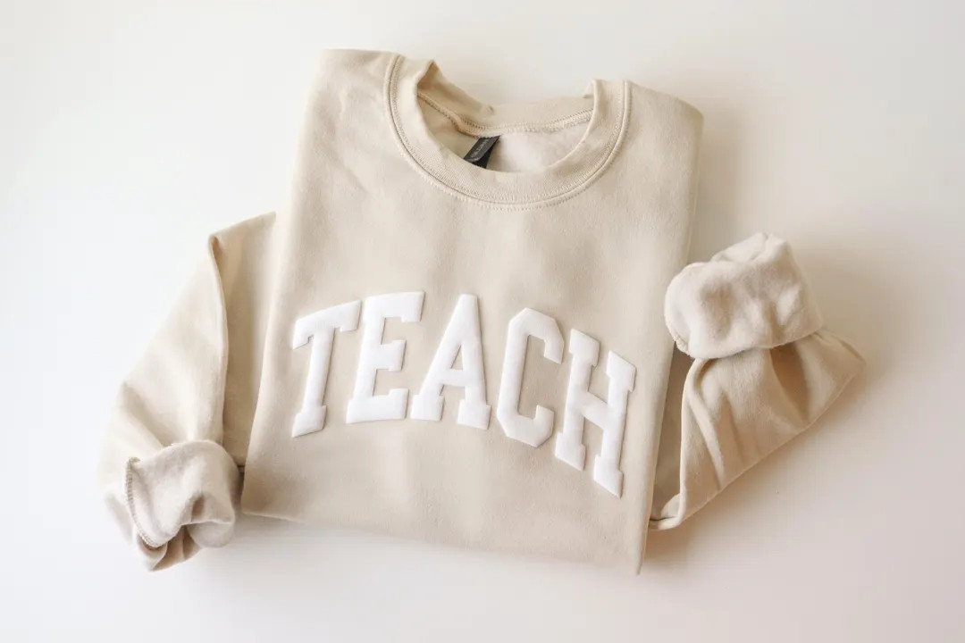 Embossed Teacher Sweatshirt: Teacher Appreciation Gift - Etsy | Etsy (Global)