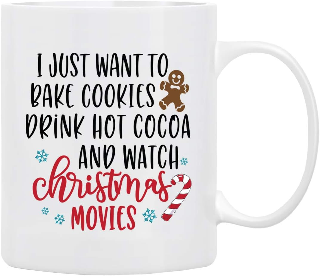 Christmas Coffee Mug, Holiday Coffee Mug‘’I Just Want to Bake Cookies Drink Hot Cocoa and Wat... | Amazon (US)