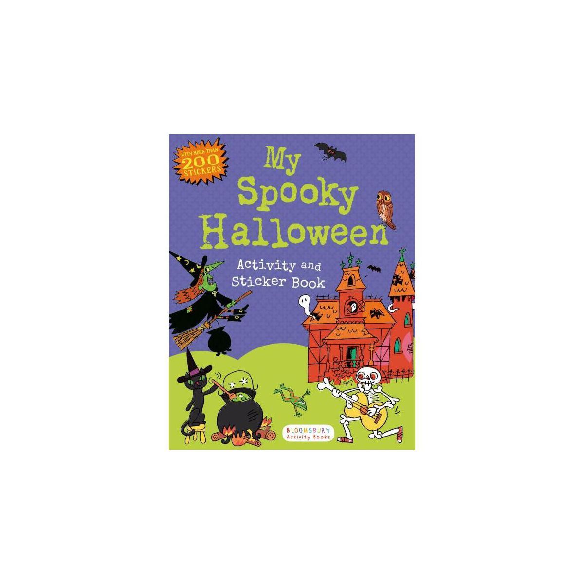 My Spooky Halloween Activity and Sticker Book - (Sticker Activity Books) by  Bloomsbury (Paperbac... | Target