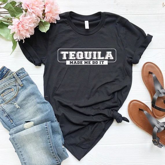 Tequila Made Me Do It Shirt, Vacay Shirt, Taco Shirt, Vacation, Tequila Shirt, Gift for her, Brin... | Etsy (US)
