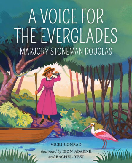 A Voice for the Everglades: Marjory Stoneman Douglas | Barnes & Noble