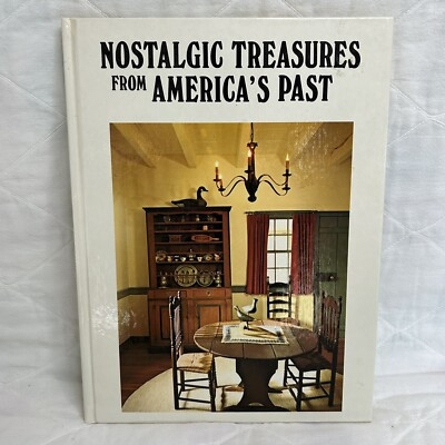 Nostalgic Treasures from America's Past 1976 Hardcover Coffee Table Book Vintage | eBay US
