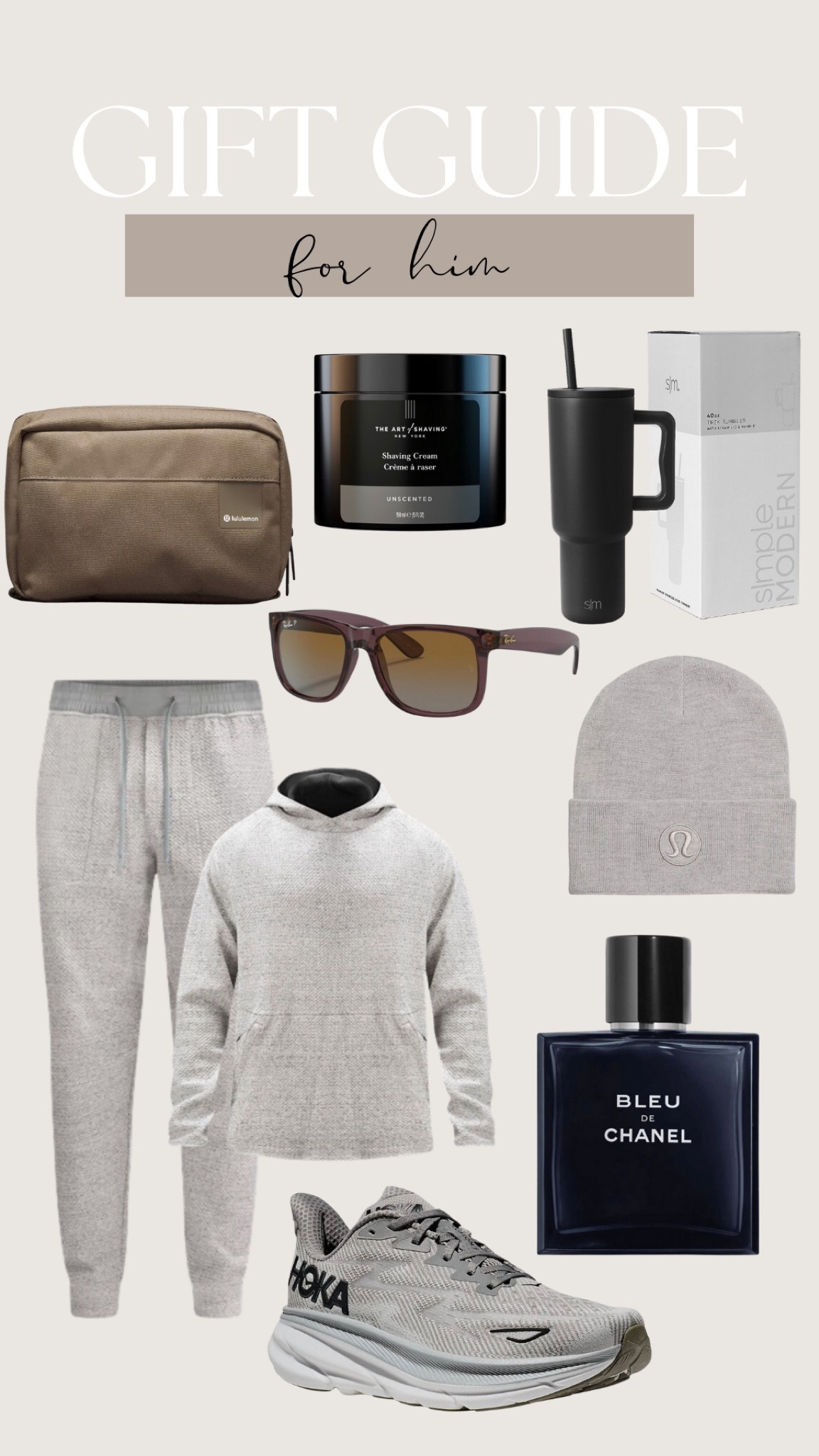 Gift Guide for him // Holiday gifts #giftguide 
Water bottle 
Joggers
Hoodie 
Cologne 
Sunglasses 
Shaving cream 
Beanie 
Hoka sneakers 
Clifton 9 
Neutral men style 
Men fashion 
Casual men outfit 
Fall outfits 
Men 
Gift guide 
Men’s gifts 
2023 holiday gifts
Guys gifts 
Men’s gifts 
Christmas gift ideas 2023 
2023 Holiday gift guide 
Sticking stuffer


#giftguideforhim #holidaygifts 

#LTKGiftGuide #LTKHoliday #LTKmens