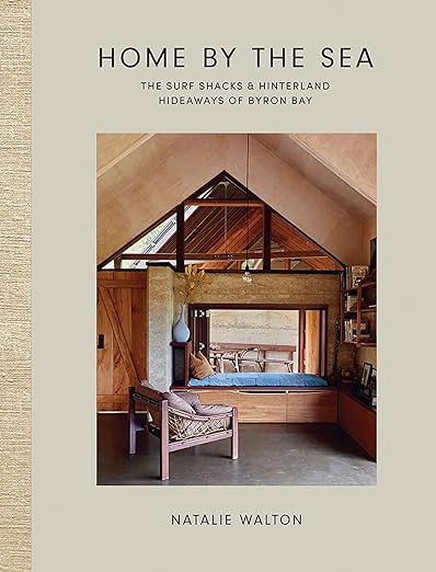 Home by the Sea: The Surf Shacks and Hinterland Hideaways of Byron Bay     Hardcover – November... | Amazon (US)