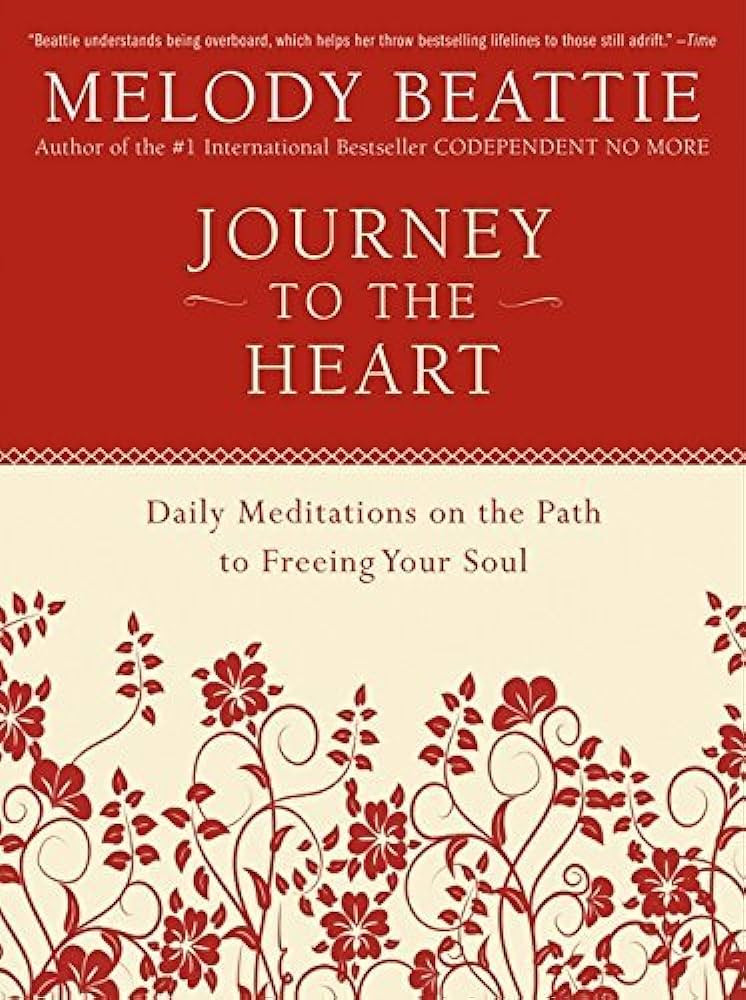 Journey to the Heart: Daily Meditations on the Path to Freeing Your Soul by Melody Beattie(2007-0... | Amazon (US)