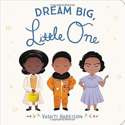 Dream Big, Little One (Vashti Harrison) | Amazon (US)