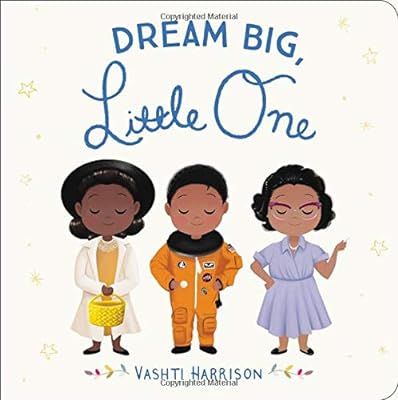 Dream Big, Little One (Vashti Harrison) | Amazon (US)