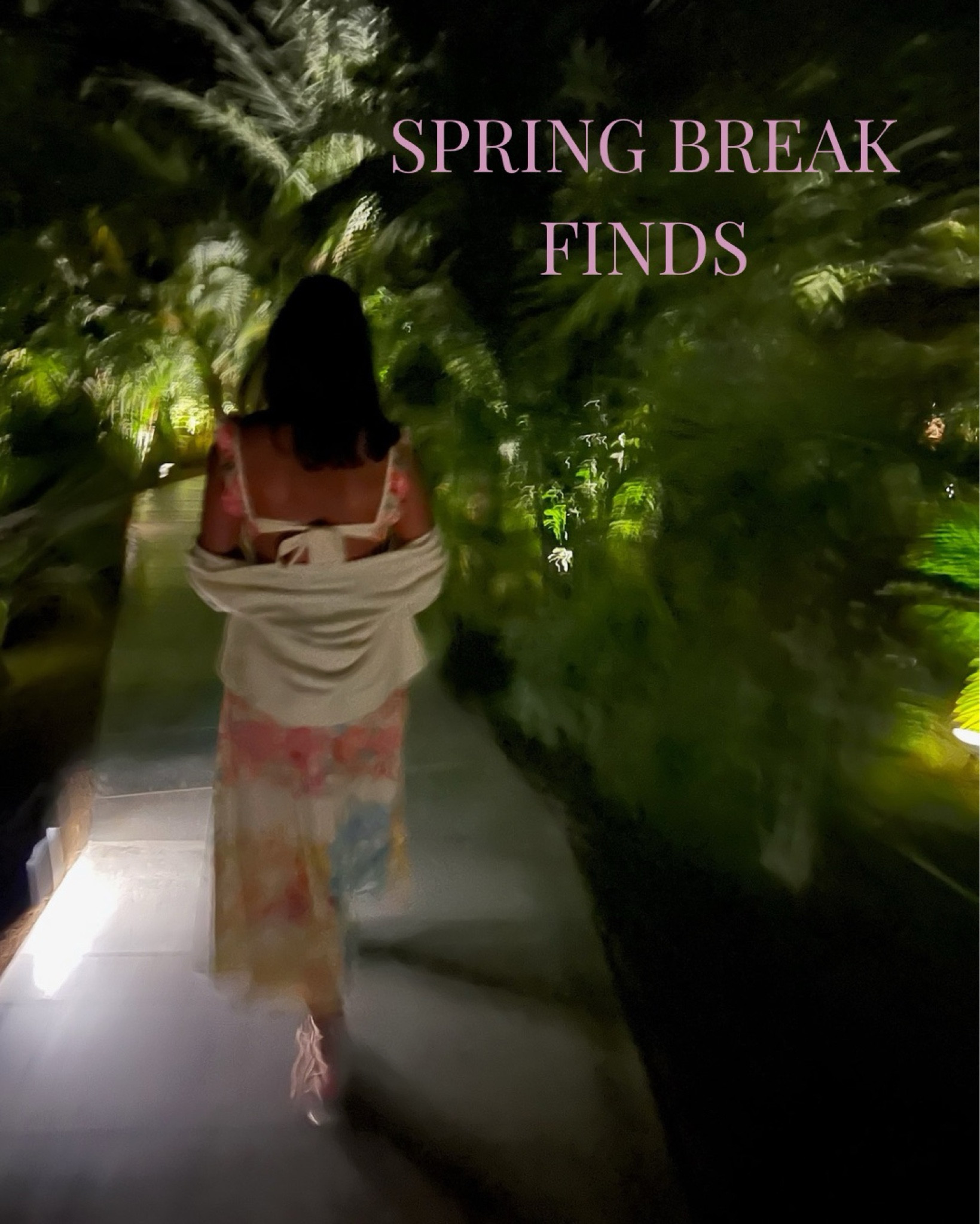 SPRING BREAK FINDS + SOME OF MY FAV FITS OF MINE