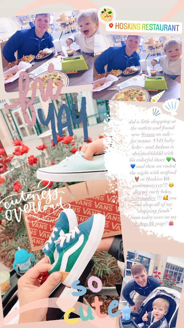 did a little shopping at the outlets and found new @vans on sale - for mama AND baby hehe - and Judson is obsessedddddd with his colorful shoes 💚👟💙 and then we ended the night with seafood 🦞 at Hoskins 🍽️ - yummmmyyyy!!! 😋  happy early bday, @wesmabry !!! 🥰 you can shop all of my “shopping funds” from today over on my @shop.ltk page! 🛍️

#LTKfamily #LTKbaby #LTKSeasonal