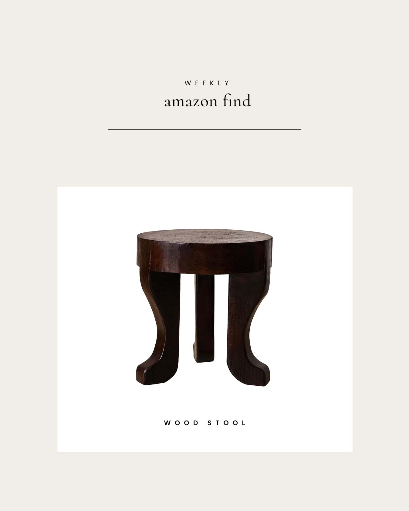 Weekly Amazon Find : Wood Stool

#LTKHome