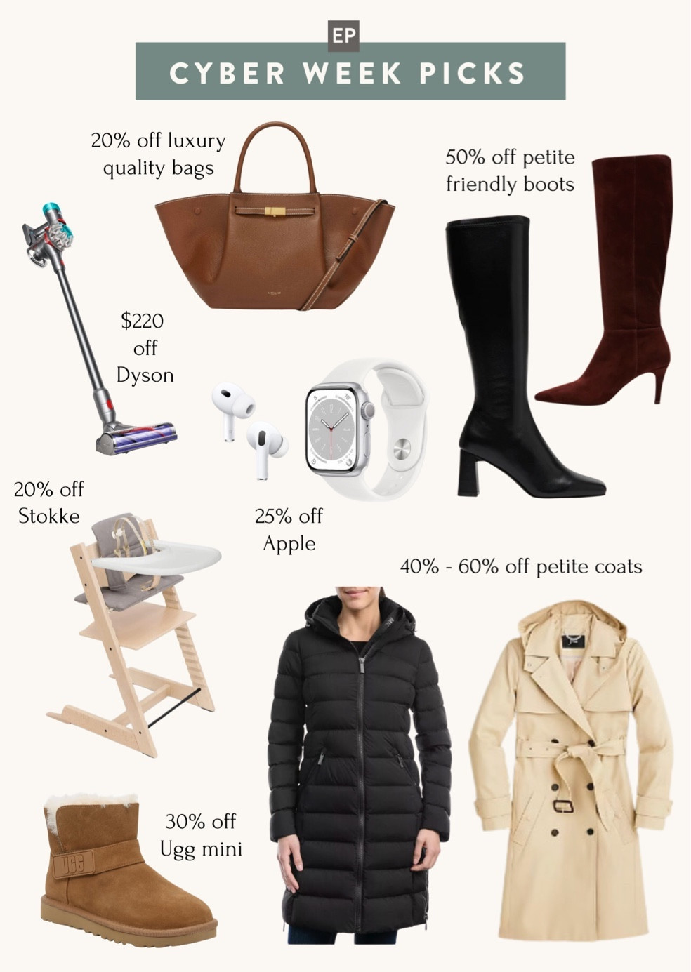 A few of my Black Friday / cyber week sale picks!

• SM boots are on major sale. Both of these styles are petite friendly on me in size 5 / 5.5, however **important note, the calf width and height increases with each size 

Be sure to click into the details on the boot item pages as they list out measurements for multiple sizes!

• Dyson vacuum $200 off 

• Demellier 20% off with code BF20. I find this brand to be high quality, chic, yet classic in design. 

• J Crew water resistant trench coat 40% off

• aritzia coat and effortless pants on sale 

• Apple watch 25% off on 

• Stokke high chair bundle 20% off. Deal is at Saks or Nordstrom where you can earn an additional gift card

Petite cyber week deals 

#LTKCyberWeek #LTKSeasonal #LTKHoliday