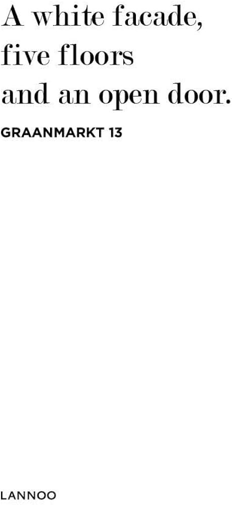 Graanmarkt 13: A White Facade, 5 Floors and an Open Door | Amazon (US)