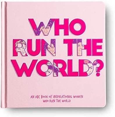 Who Run The World? - An ABC book of inspirational women who run the world | Amazon (US)