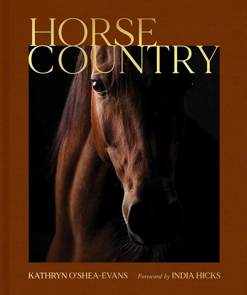 Horse Country: Inside the World of Equestrian Style and Sport, from British Dressage to Western R... | Amazon (US)