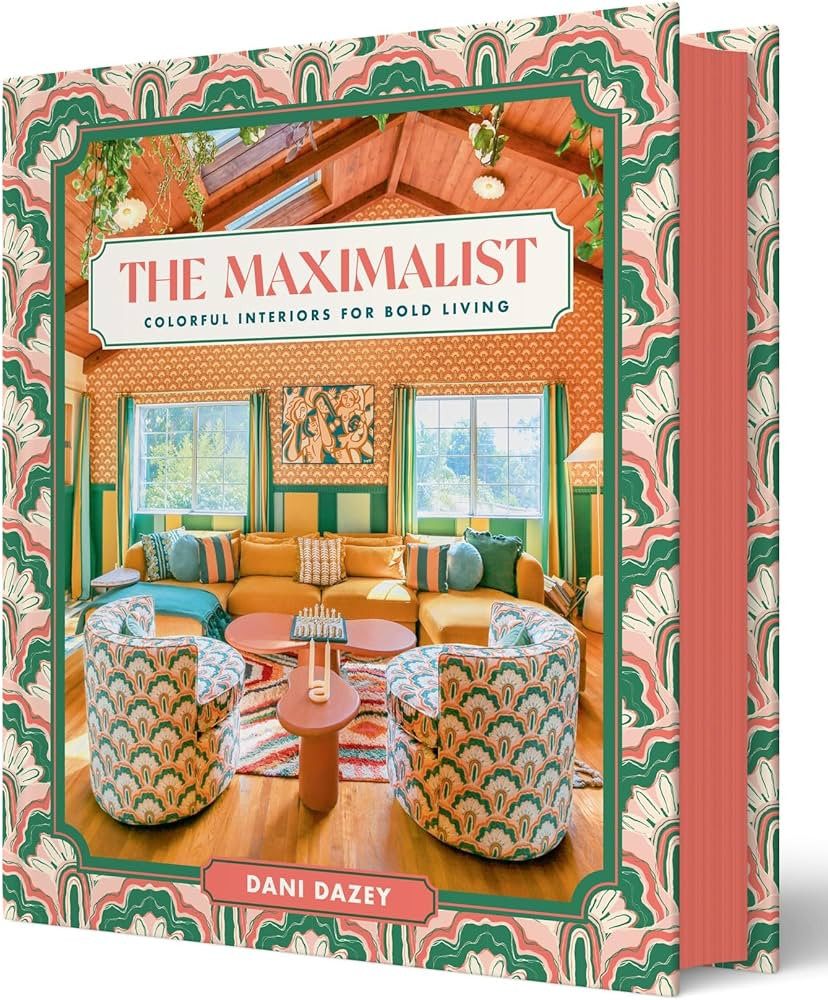 The Maximalist: Colorful Interiors for Bold Living | Amazon (US)