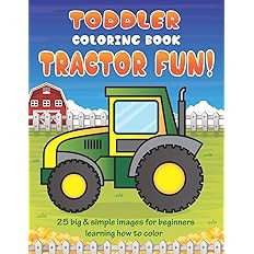 Toddler Coloring Book Tractor Fun: 25 Big & Simple Images For Beginners Learning How To Color: Ag... | Amazon (US)