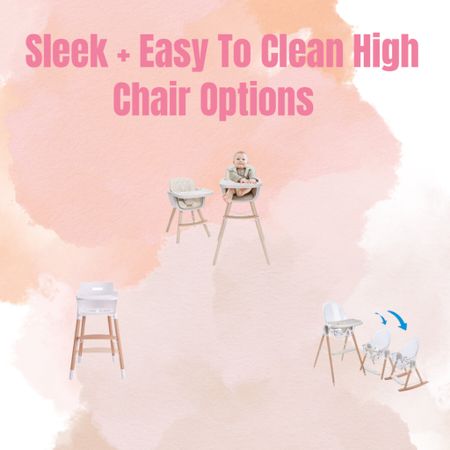 High chair options that are sleek and easy to clean! 

#LTKbaby