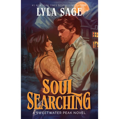 Soul Searching - (Sweetwater Peak) - by Lyla Sage (Paperback) | Target