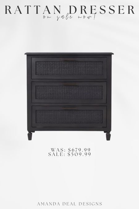 Black Rattan 3-Drawer Dresser is on sale now! 

Find more content on Instagram @amandadealdesigns for more sources and daily finds from crate & barrel, CB2, Amber Lewis, Loloi, west elm, pottery barn, rejuvenation, William & Sonoma, amazon, shady lady tree, interior design, home decor, studio mcgee x target, bedroom furniture, living room, bedroom, bedroom styling, restoration hardware, end table, side table, framed art, vintage art, wall decor, area rugs, runners, vintage rug, target finds, sale alert, tj maxx, Marshall’s, home goods, table lamps, threshold, target, wayfair finds, Turkish pillow, Turkish rug, sofa, couch, dining room, high end look for less, kirkland’s, Ballard designs, wayfair, high end look for less, studio mcgee, mcgee and co, target, world market, sofas, loveseat, bench, magnolia, joanna gaines, pillows, pb, pottery barn, nightstand, throw blanket, target, joanna gaines, hearth & hand, floor lamp, world market, faux olive tree, throw pillow, lumbar pillows, arch mirror, brass mirror, floor mirror, designer dupe, counter stools, barstools, coffee table, nightstands, console table, sofa table, dining table, dining chairs, arm chairs, dresser, chest of drawers, Kathy kuo, LuLu and Georgia, Christmas decor, Xmas decorations, holiday, Christmas Eve, NYE, organic, modern, earthy, moody

#LTKhome #LTKxTarget #LTKsalealert