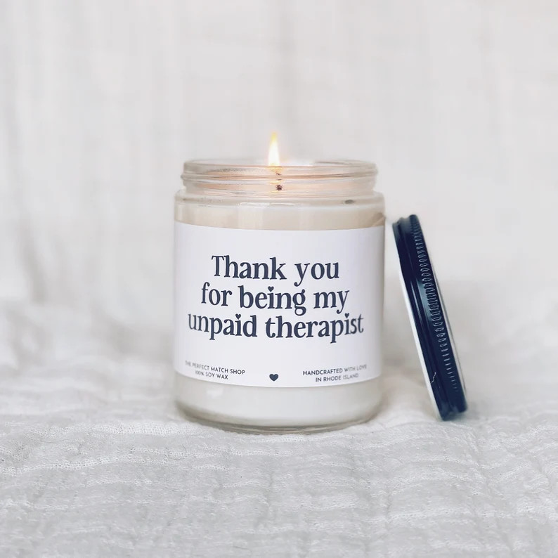 Thank you for being my unpaid therapist, funny gift best friend gift, funny candles, Gifts for her,  | Etsy (US)