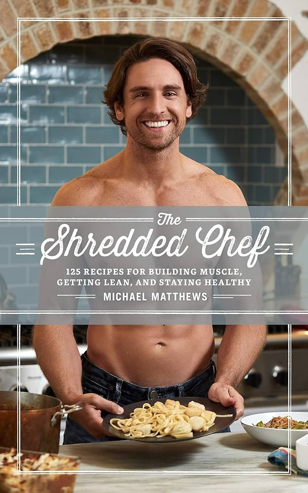 The Shredded Chef: 125 Recipes for Building Muscle, Getting Lean, and Staying Healthy | Amazon (US)