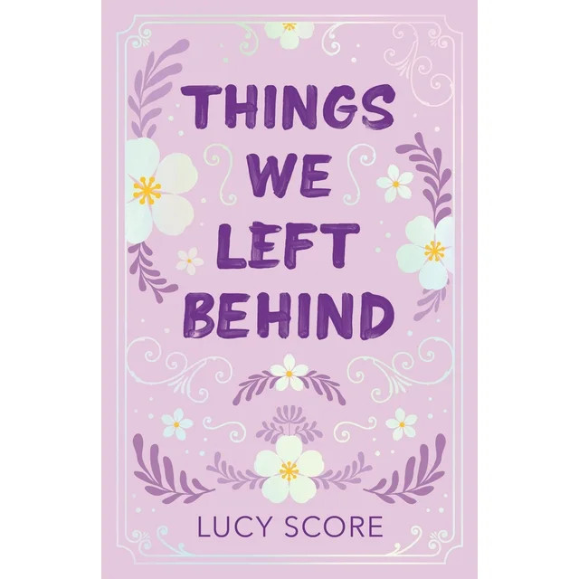 Lucy Score: Things We Left Behind (Collector's Edition) (Hardcover) | Walmart (US)