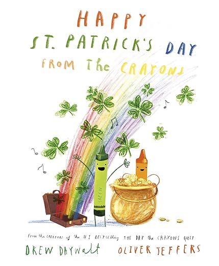 Happy St. Patrick's Day from the Crayons     Hardcover – Picture Book, January 2, 2024 | Amazon (US)