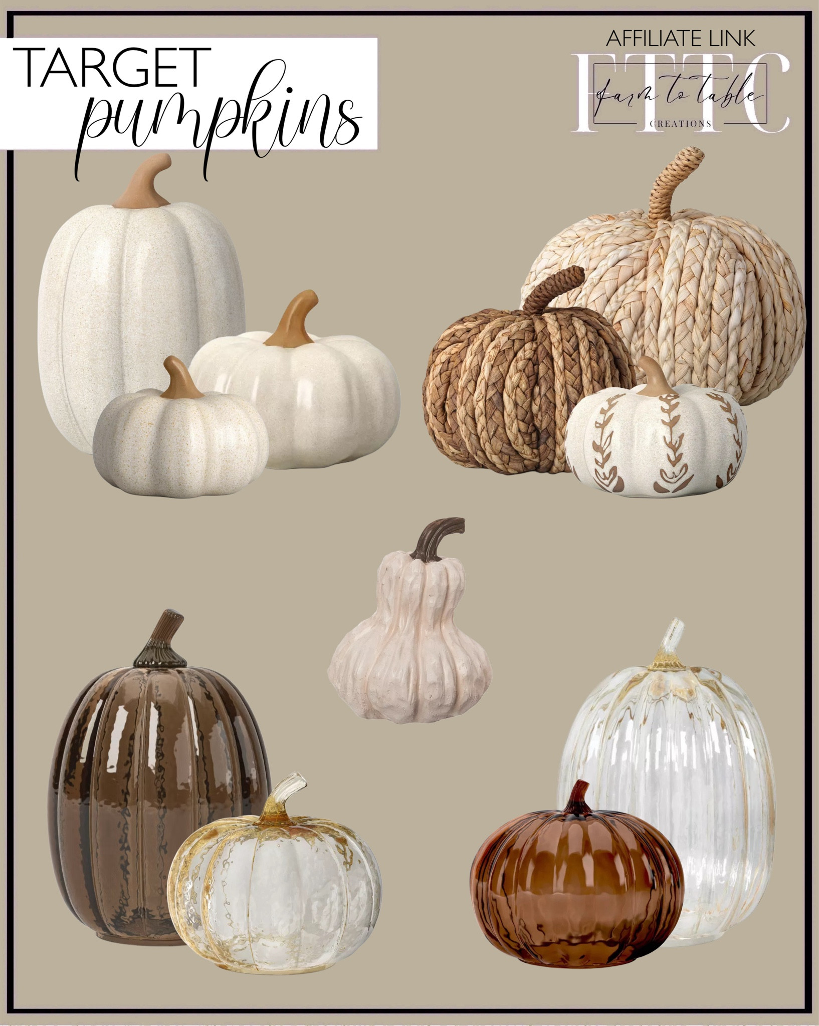Target Pumpkins. Follow @farmtotablecreations on Instagram for more inspiration.

The cutest pumpkins are now available at Target. I absolutely love the glass & wicker variety. 

Fall Decor | Target Finds | Target Pumpkins 

#LTKFindsUnder50 #LTKHome #LTKStyleTip