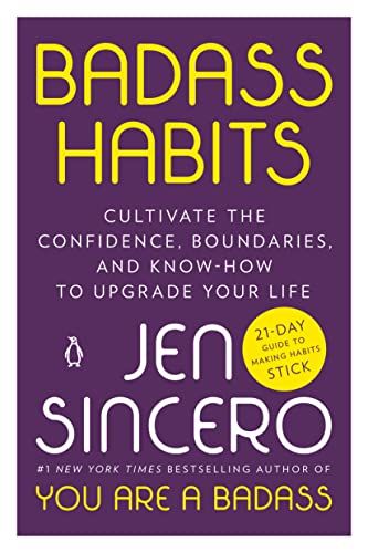 Badass Habits: Cultivate the Confidence, Boundaries, and Know-How to Upgrade Your Life    Kindle ... | Amazon (US)