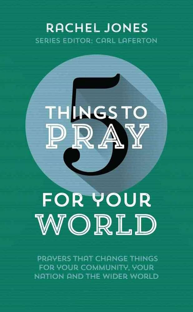 5 Things to Pray for Your World | Amazon (US)