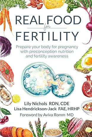 Real Food for Fertility: Prepare your body for pregnancy with preconception nutrition and fertili... | Amazon (US)