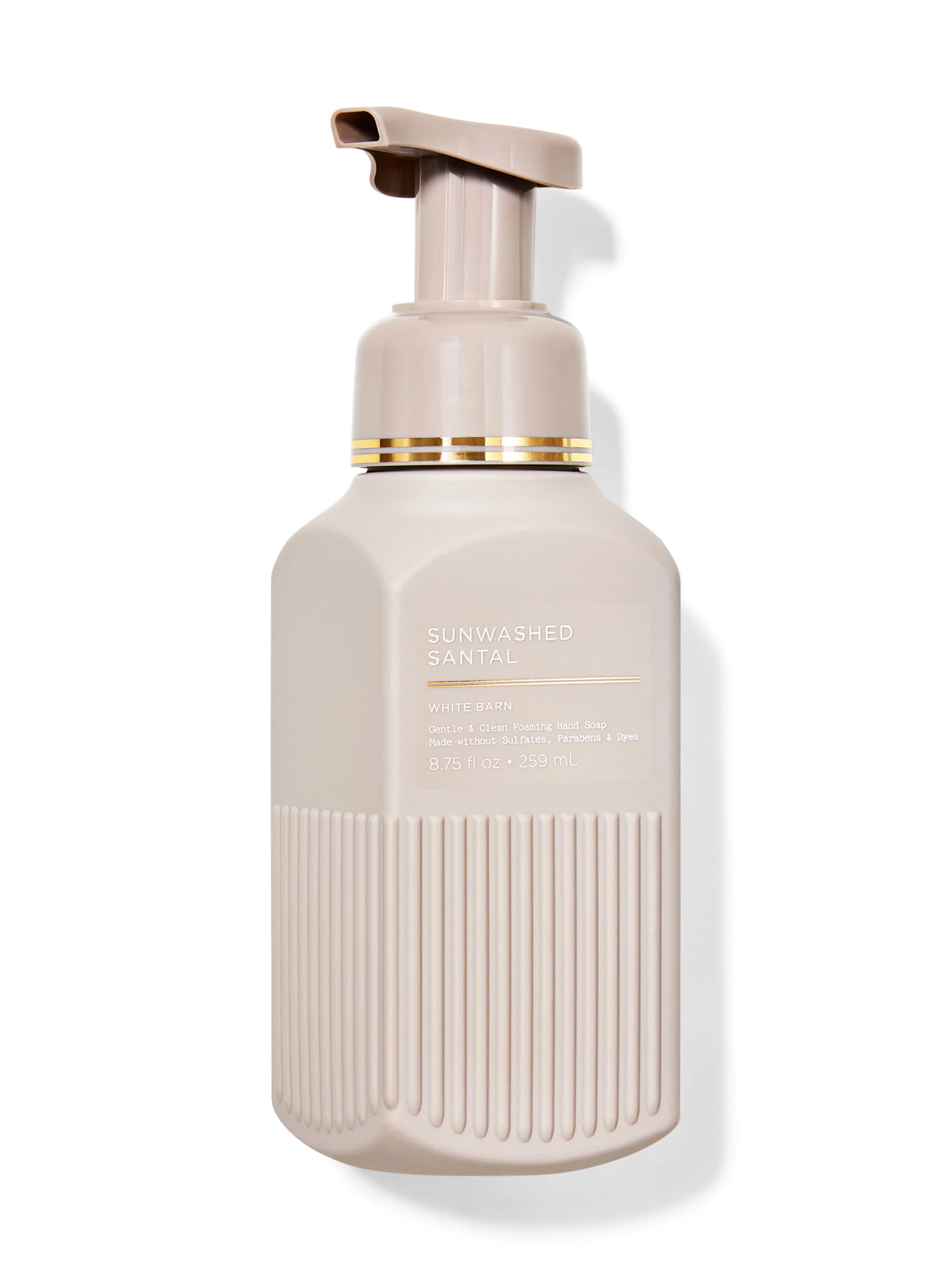 White Barn


Sunwashed Santal


Gentle & Clean Foaming Hand Soap | Bath & Body Works