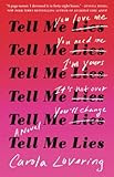 Tell Me Lies: A Novel: Lovering, Carola: 9781501169656: Amazon.com: Books | Amazon (US)