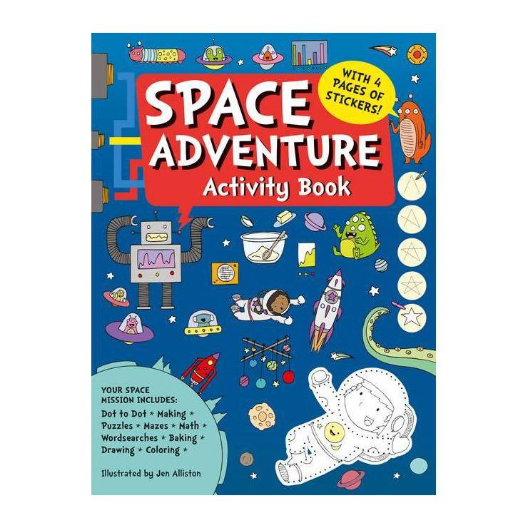 Space Adventure Activity Book - by  Jen Alliston (Paperback) | Target