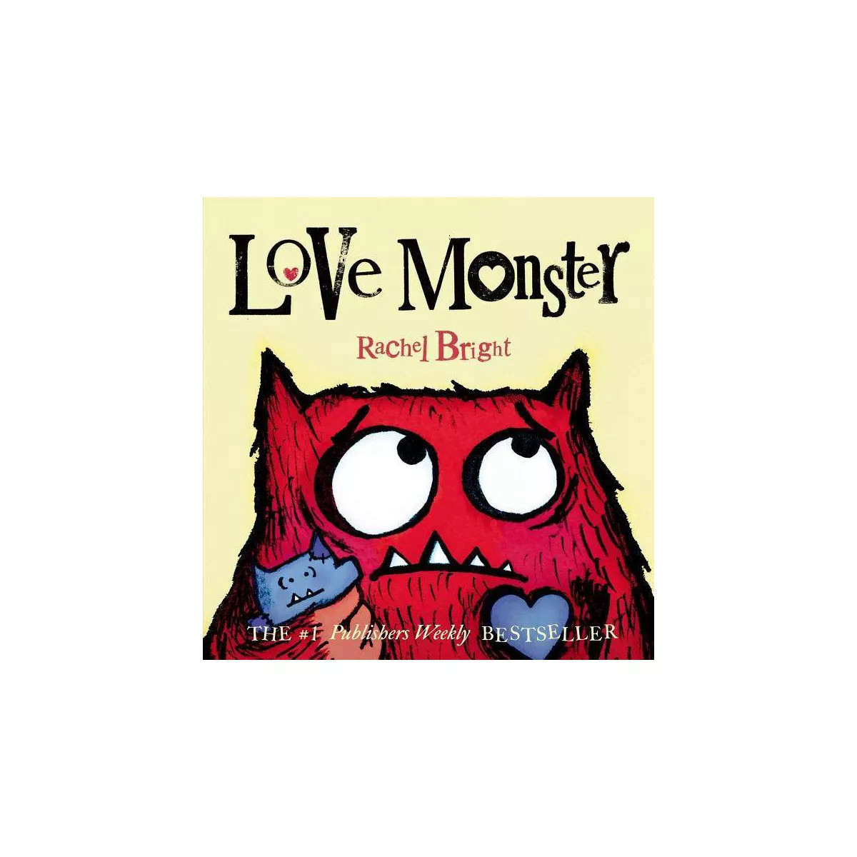 Love Monster 07/14/2015 Juvenile Fiction - by Rachel Bright (Board Book) | Target