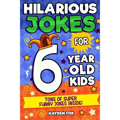 6 Year Old Jokes - Large Print by  Funny Foxx (Paperback) | Target