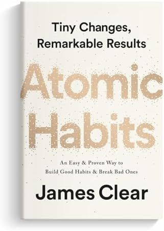 Atomic Habits – Change Your Life Through Small Steps | Bestselling Self-Improvement Book by Jam... | Amazon (US)