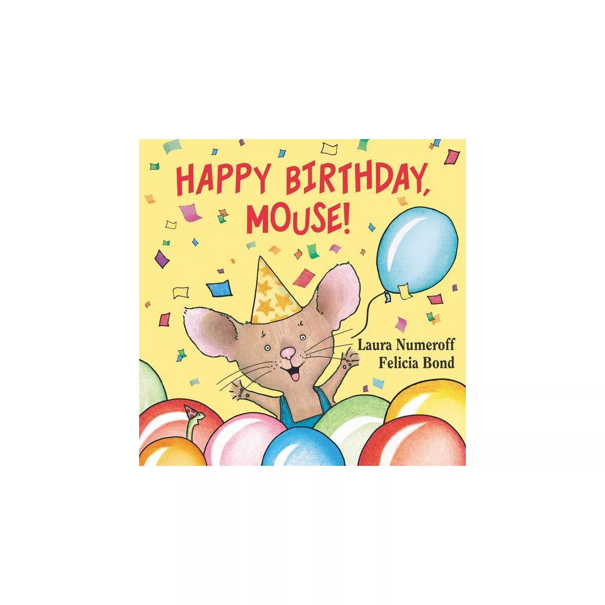 Happy Birthday, Mouse! ( If You Give?) by Laura Joffe Numeroff (Board Book) | Target