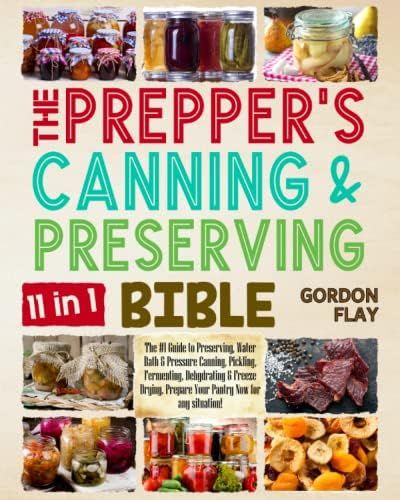 The Prepper’s Canning & Preserving Bible: The #1 Guide to Preserving, Water Bath & Pressure Can... | Amazon (US)