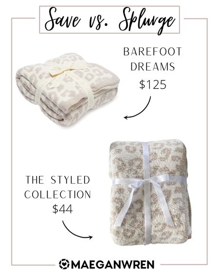 Save vs Splurge, look for less, affordable dupe, inspired design, barefoot dreams, the styled collection, fraction of price, home decor, throw blankets, buttery soft, leopard, neutral, aesthetic, cozy, gift ideas, mother, wife, in-law, sister, girlfriend, friend

#LTKunder50 #LTKGiftGuide #LTKhome
