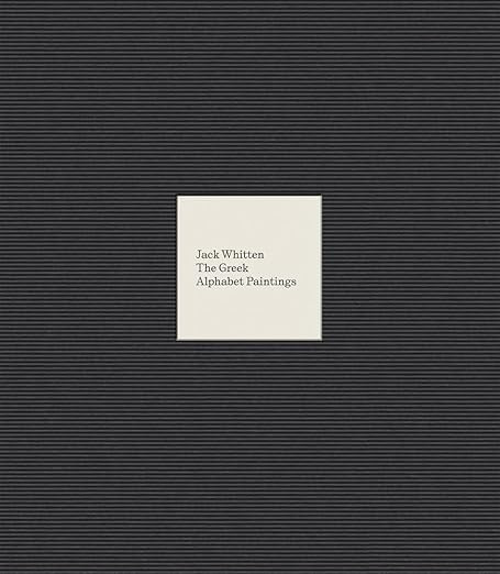 Jack Whitten: The Greek Alphabet Series | Amazon (US)