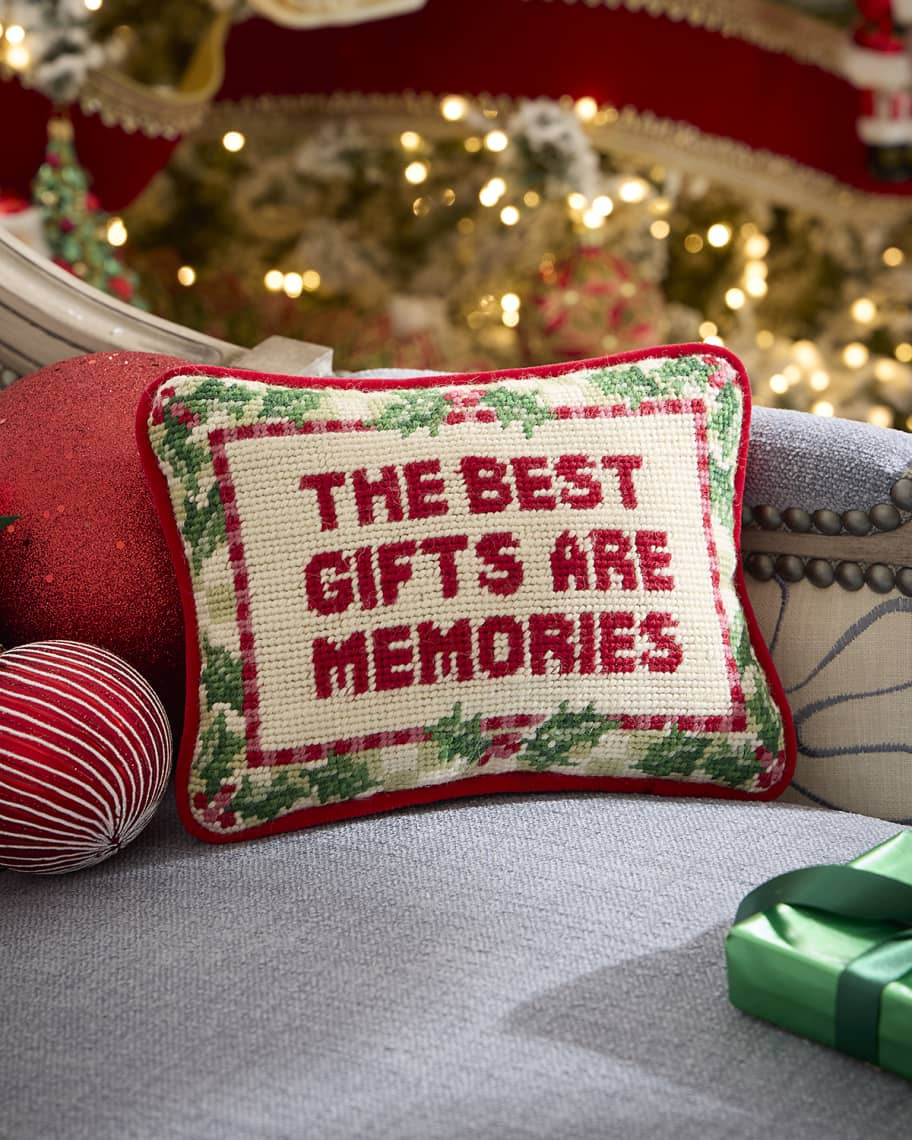 The Best Gifts are Memories Needlepoint Pillow, 6.5" x 9" | Neiman Marcus