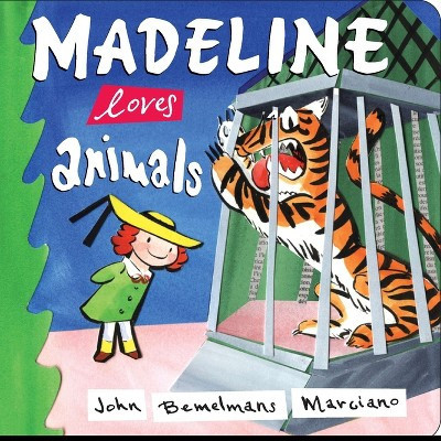 Madeline Loves Animals - by  John Bemelmans Marciano (Board Book) | Target