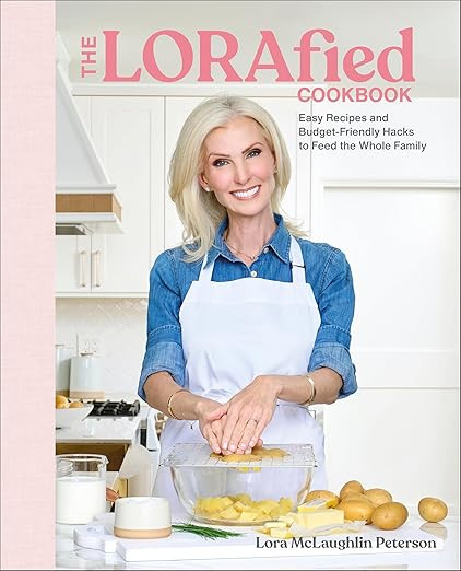 The LORAfied Cookbook: Easy Recipes and Budget-Friendly Hacks to Feed the Whole Family | Amazon (US)