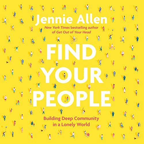 Find Your People: Building Deep Community in a Lonely World | Amazon (US)
