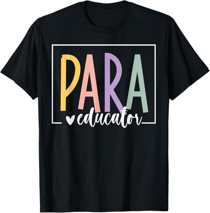 Para Paraeducator Teacher Para Paraprofessional Assistant T-Shirt | Amazon (US)