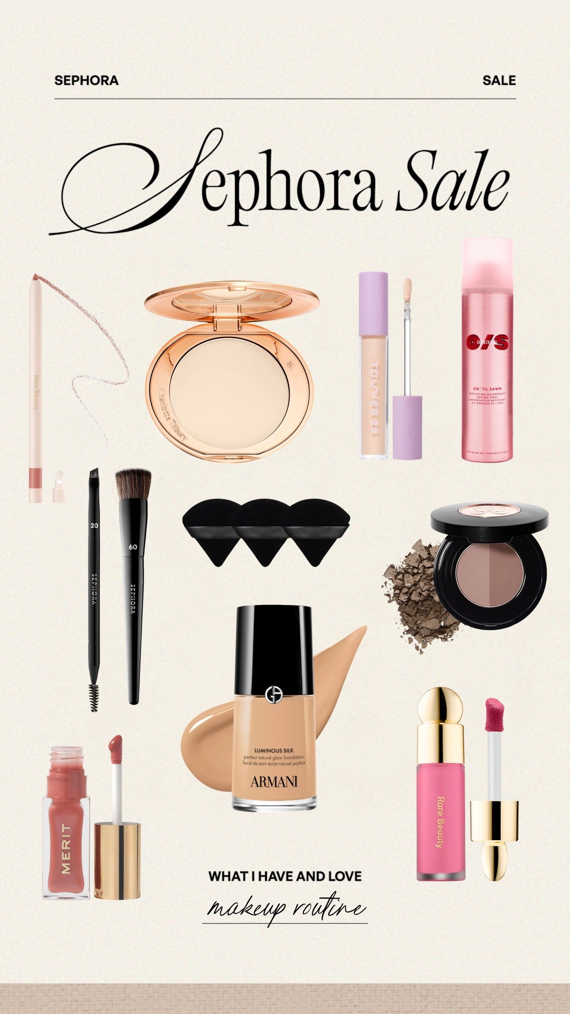 My current makeup routine! Lots on sale for the Sephora sale💖💄

Elf blush- always crushing 
Charlotte Tilbury setting powder- natural 
Anastasia Brow Duo- medium brown
Sephora brow brush- #20
Armani foundation- 6.25
Tower 28 concealer- DTLA
Makeup forever foundation- Y505
Rare beauty blush- Happy
Rare beauty lip liner- Worthy
Merit Lip Oil- Nude Pink 

#LTKSaleAlert #LTKBeauty