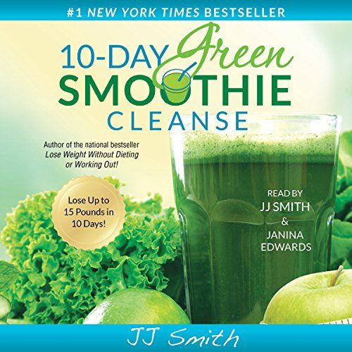 10-Day Green Smoothie Cleanse: Lose up to 15 Pounds in 10 Days! | Amazon (US)