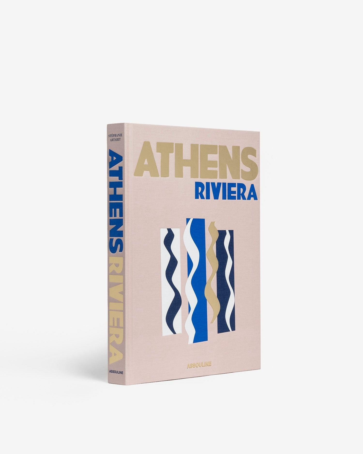 Athens Riviera by Stéphanie Artarit - Coffee Table Book | ASSOULINE | Assouline